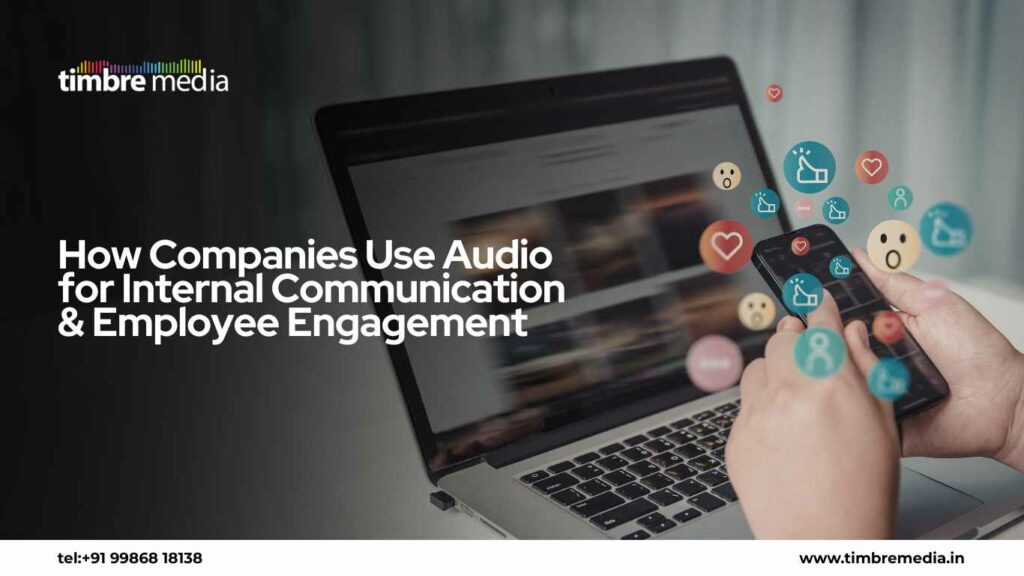 How Companies Use Audio for Internal Communication & Employee Engagement